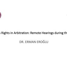 Due Process Rights in Arbitration: Remote Hearings during the Pandemic 2