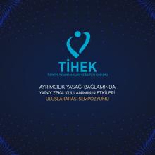 Ayrımcılık Yasağı Bağlamında Yapay Zeka Kullanımının Etkileri Sempozyumu 2